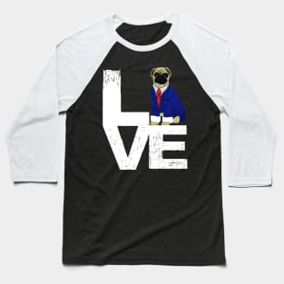 Pug Love Dog Lovers Gift Baseball T-Shirt